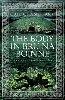 Paperback The Body in Brú na Bóinne: and other ghostly tales Book