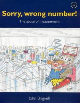 Paperback Sorry, Wrong Number!: The Abuse of Measurement Book
