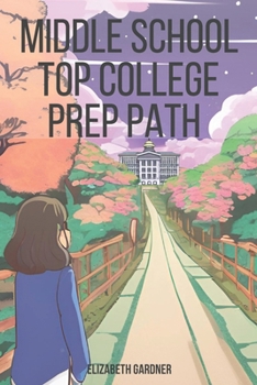 Paperback Middle School Top College Prep Path Book