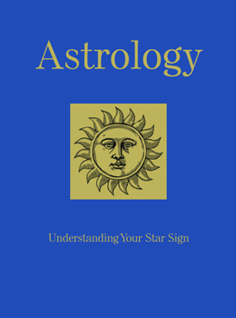 Hardcover Astrology: Understanding Your Star Sign Book