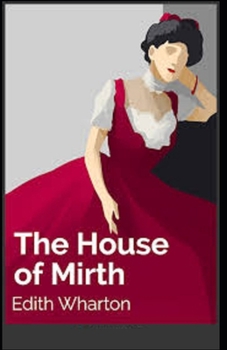 The House of Mirth Illustrated