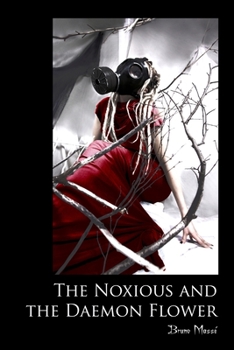 Paperback The Noxious and the Daemon Flower Book