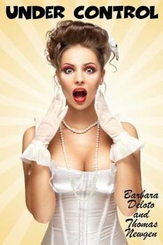 Paperback Under Control: An LGBT, Crossdressing, Feminization, First-Time Romance Book