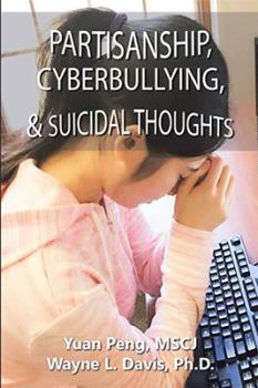 Paperback Partisanship, Cyberbullying, & Suicidal Thoughts Book
