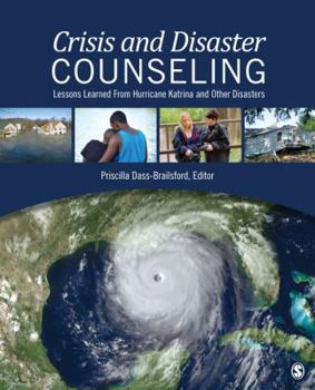 Paperback Crisis and Disaster Counseling: Lessons Learned From Hurricane Katrina and Other Disasters Book