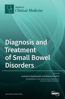 Hardcover Diagnosis and Treatment of Small Bowel Disorders Book