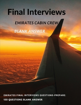 Paperback Emirates Final Interviews Questions-Prepare: 150 Questions blank answer Book
