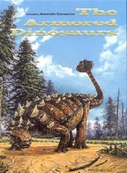 Hardcover The Armored Dinosaurs (Life of the Past) Book