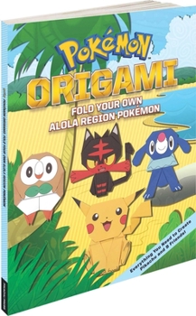 Paperback Pokémon Origami: Fold Your Own Alola Region Pokémon Book