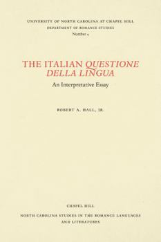 Paperback The Italian Questione Della Lingua: An Interpretative Essay Book