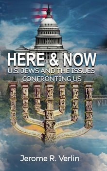 Hardcover Here & Now: U.S. Jews and the Issues Confronting Us Book