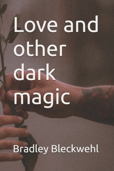 Love and other dark magic (Supernatural Sex)