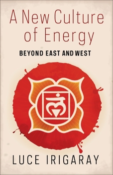 Paperback A New Culture of Energy: Beyond East and West Book