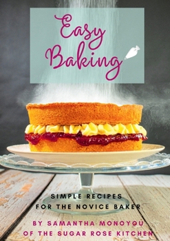 Paperback Easy Baking: Simple recipes for the novice baker Book