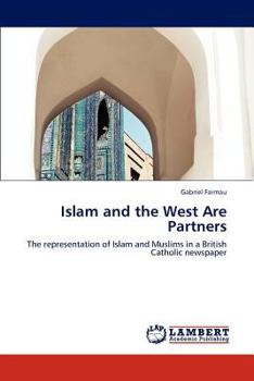 Paperback Islam and the West Are Partners Book