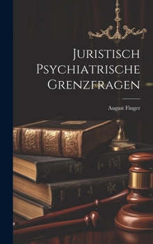 Hardcover Juristisch Psychiatrische Grenzfragen Book