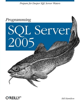 Paperback Programming SQL Server 2005: Prepare for Deeper SQL Server Waters Book