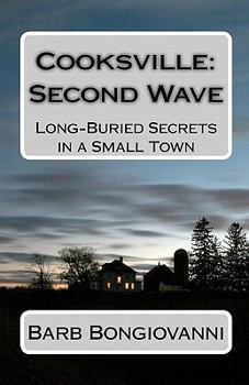 Paperback Cooksville: Second Wave: Long-Buried Secrets in a Small Town Book