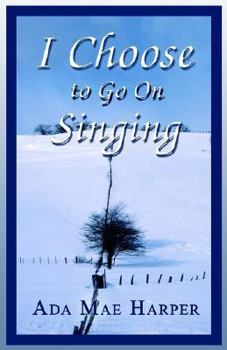 Paperback I Choose to Go on Singing Book