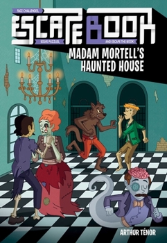 Paperback Escape Book: Madam Mortell's Haunted House Volume 3 Book