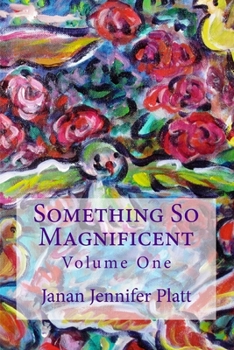 Paperback Something So Magnificent: Volume One Book