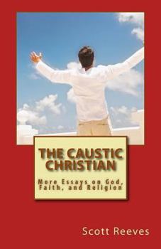 Paperback The Caustic Christian Book