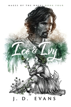 Ice & Ivy (Mages of the Wheel)