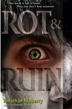 Rot & Ruin - Book #1 of the Rot & Ruin