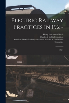 Paperback Electric Railway Practices in 192 -: 1924 Book