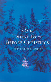 Paperback Our Twelve Days Before Christmas Book