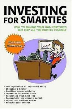 Paperback Investing for Smarties: How to Manage Your Own Portfolio and Keep All the Profits Yourself Book