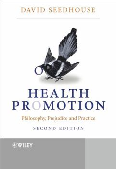 Paperback Health Promotion: Philosophy, Prejudice and Practice Book