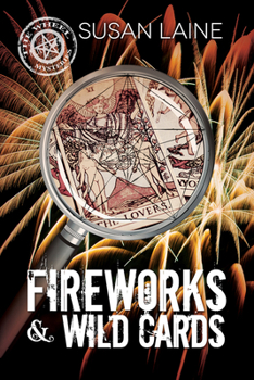 Fireworks & Wild Cards - Book #3 of the Wheel Mysteries