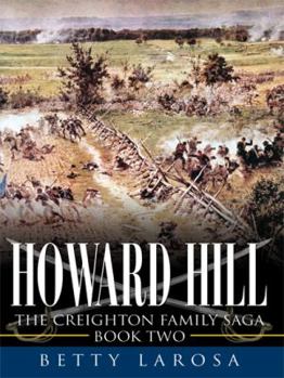Howard Hill - Book #2 of the Creighton Family Saga