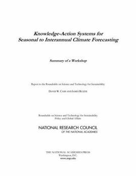 Paperback Knowledge-Action Systems for Seasonal to Interannual Climate Forecasting: Summary of a Workshop Book