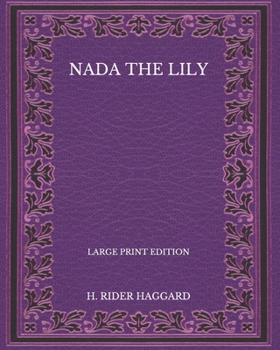 Nada the Lily - Large Print Edition