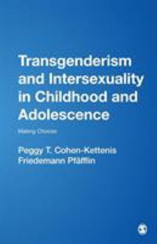 Paperback Transgenderism and Intersexuality in Childhood and Adolescence: Making Choices Book