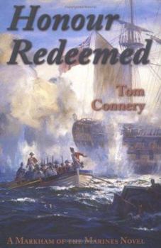 Honour Redeemed - Book #2 of the Markham of the Marines