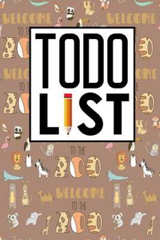 To Do List: Daily Task List, To Do List Checklist, Task List Organizer, To Do Organizer, Agenda Notepad For Men, Women, Students & Kids, Cute Zoo Animals Cover