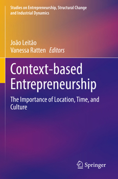Paperback Context-Based Entrepreneurship: The Importance of Location, Time, and Culture Book