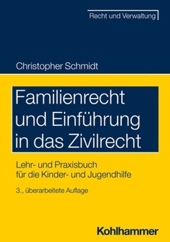 Familienrecht Und Einfuhrung in Das Zivilrecht: Lehr- Und Praxisbuch Fur Die Kinder- Und Jugendhilfe (German Edition)