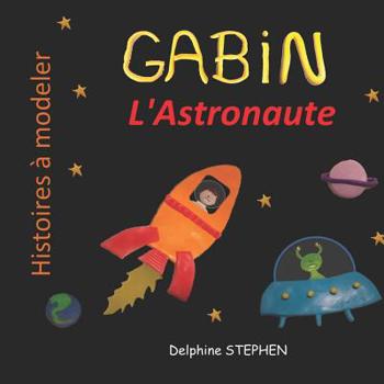Paperback Gabin l'Astronaute [French] Book