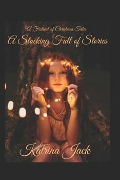 A Festival of Christmas Tales A Stocking full of Stories