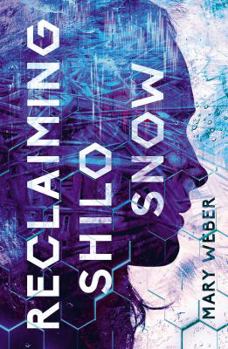 Reclaiming Shilo Snow - Book #2 of the Evaporation of Sofi Snow