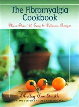 Paperback The Fibromyalgia Cookbook: More Than 120 Easy and Delicious Recipes Book