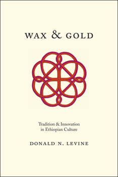 Paperback Wax and Gold: Tradition and Innovation in Ethiopian Culture Book