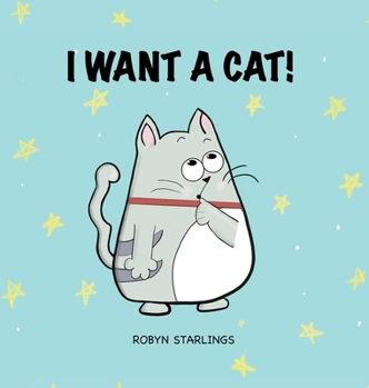 I Want a Cat!