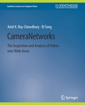 Paperback Camera Networks: The Acquisition and Analysis of Videos Over Wide Areas Book