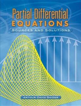 Paperback Partial Differential Equations: Sources and Solutions Book