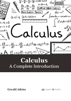 Calculus: A Complete Introduction